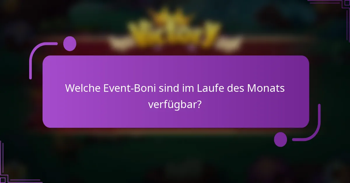 Welche Event-Boni sind im Laufe des Monats verfügbar?